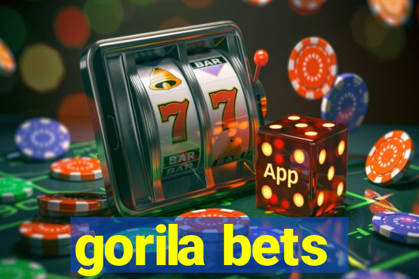 gorila bets