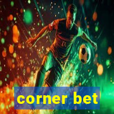 corner bet