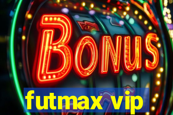 futmax vip