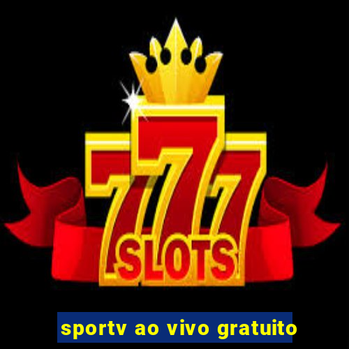 sportv ao vivo gratuito