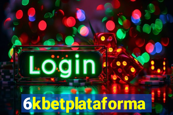 6kbetplataforma