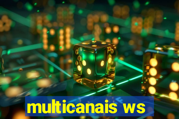 multicanais ws