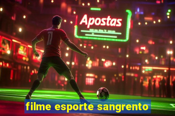 filme esporte sangrento