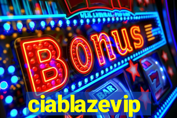 ciablazevip