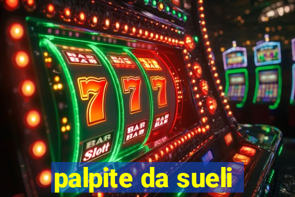 palpite da sueli