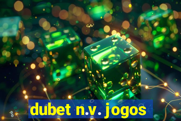 dubet n.v. jogos