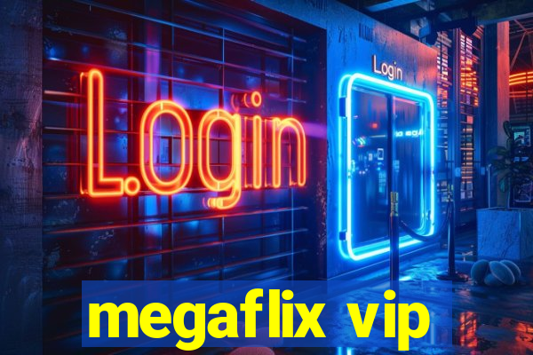 megaflix vip