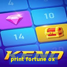 print fortune ox