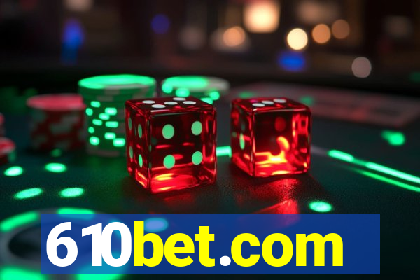 610bet.com