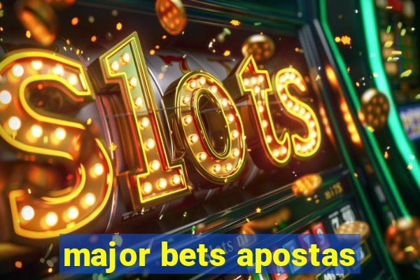 major bets apostas