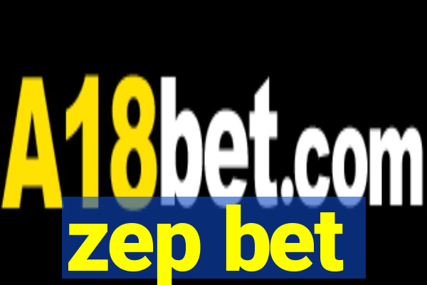 zep bet