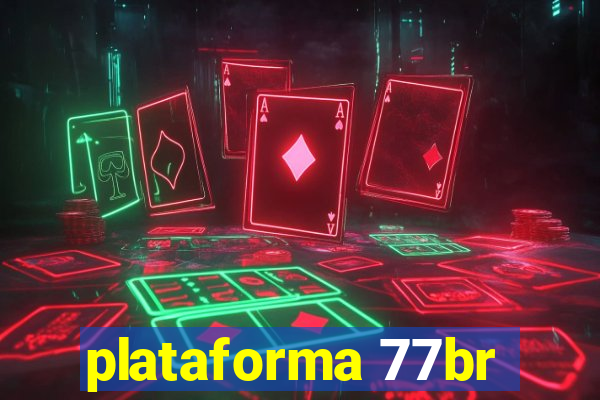 plataforma 77br