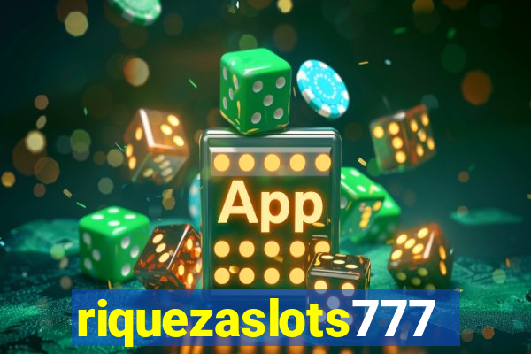 riquezaslots777