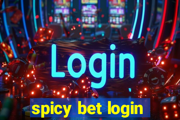 spicy bet login