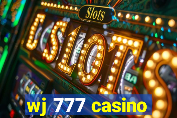 wj 777 casino