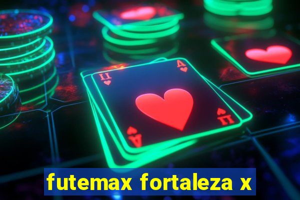 futemax fortaleza x