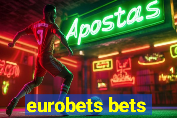 eurobets bets