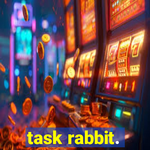 task rabbit.