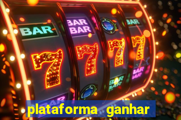 plataforma ganhar dinheiro jogando