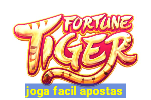 joga facil apostas