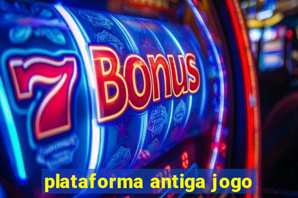 plataforma antiga jogo