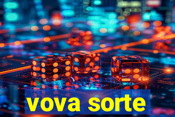 vova sorte