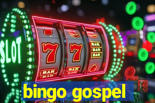 bingo gospel