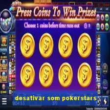 desativar som pokerstars