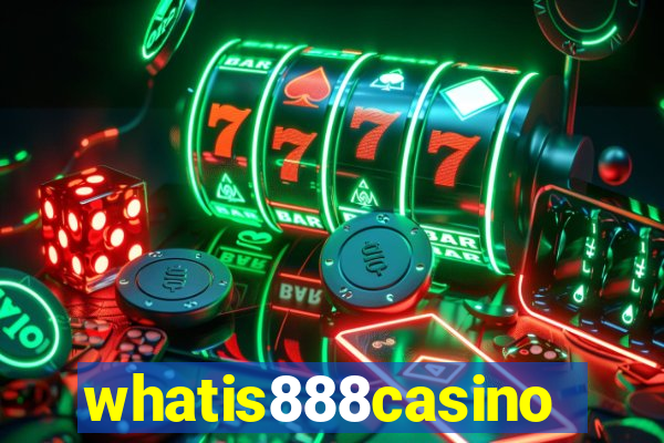 whatis888casino