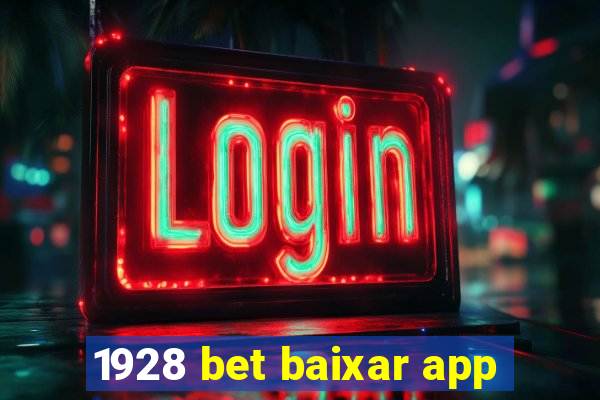 1928 bet baixar app