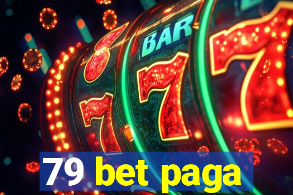 79 bet paga