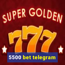 5500 bet telegram