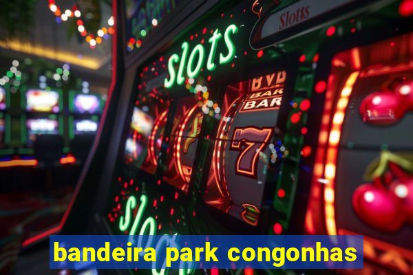 bandeira park congonhas