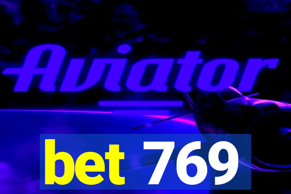 bet 769