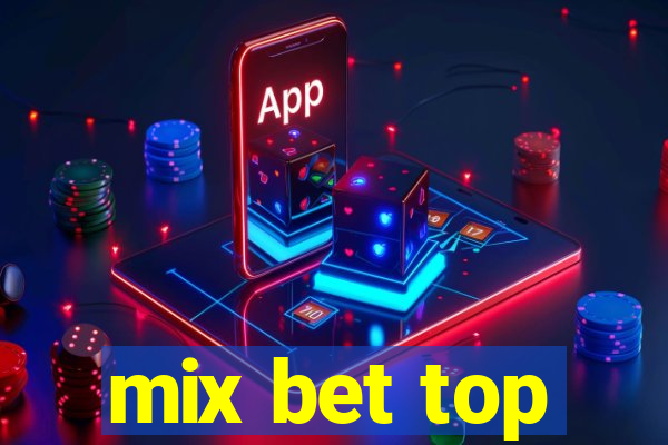 mix bet top