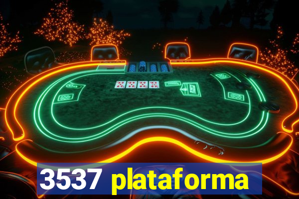 3537 plataforma