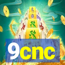 9cnc