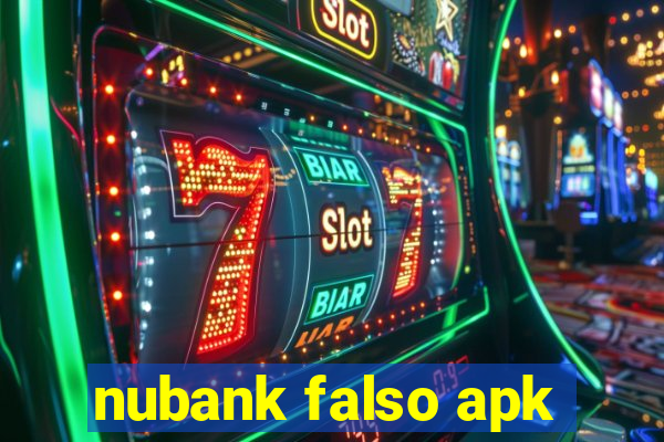 nubank falso apk