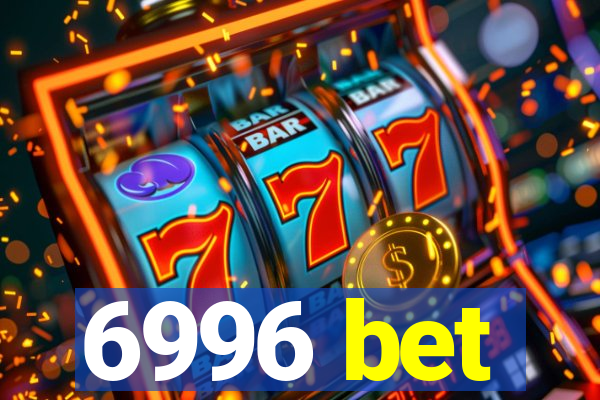 6996 bet