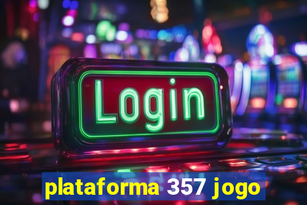 plataforma 357 jogo