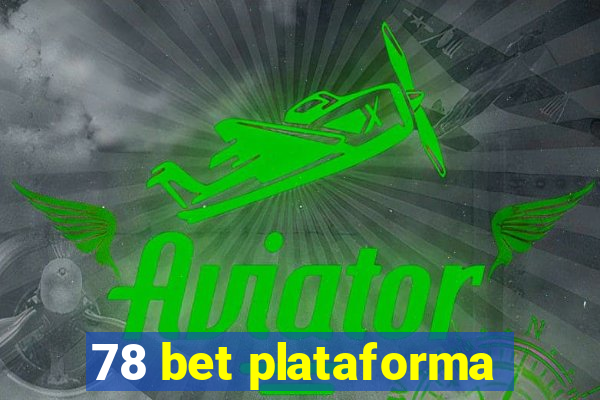 78 bet plataforma