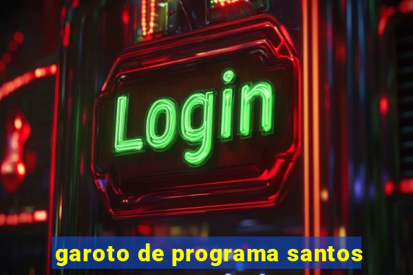 garoto de programa santos