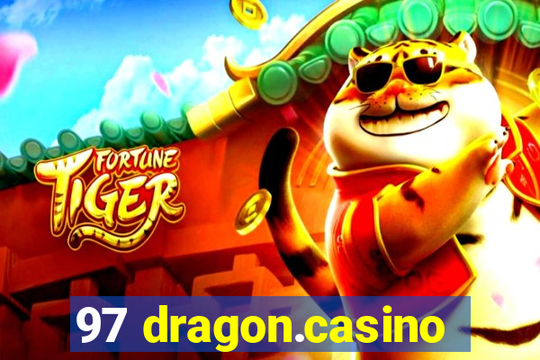 97 dragon.casino