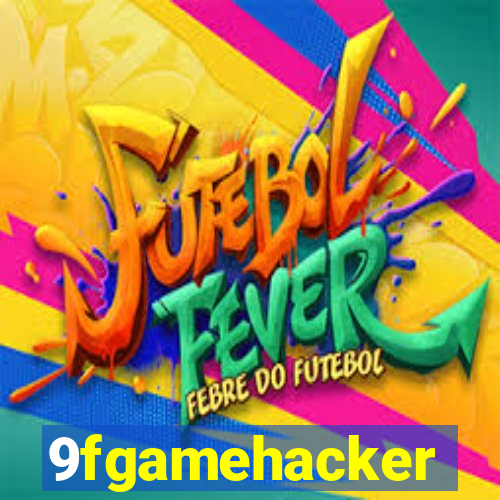 9fgamehacker