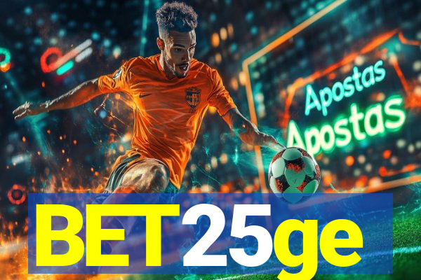 BET25ge