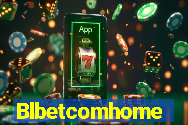 Blbetcomhome