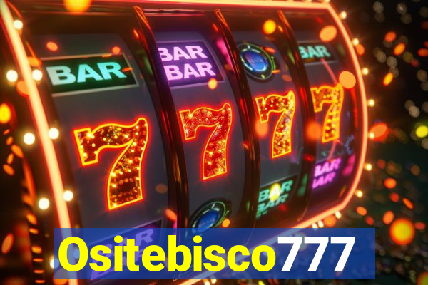 Ositebisco777