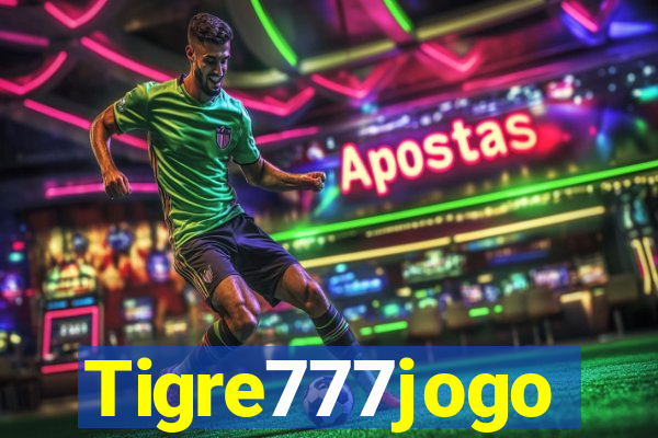 Tigre777jogo