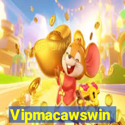 Vipmacawswin