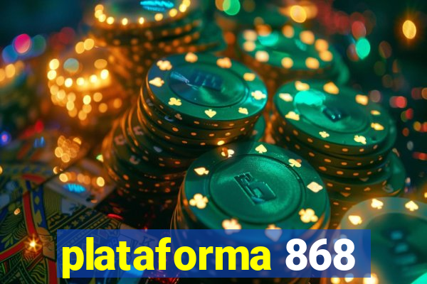 plataforma 868